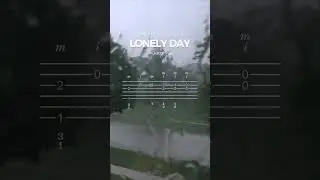 LONELY DAY on Guitar 2/2. TABS GuitarMe School Aleksunder Chuiko 