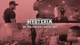 Hysteria 166 - The Kentucky Classic 2025