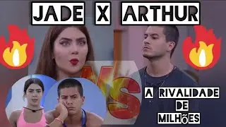 JADE PICON E ARTHUR AGUIAR A MAIOR  RIVALIDADE DO BBB 22