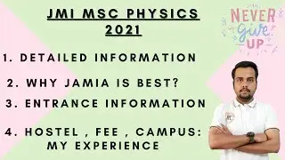 JMI MSc Physics 2021 | Detailed Information | Why JMI ? | My experience