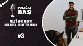 Pojačaj bas podcast - Miloš Vuksanović Vuksa