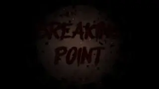 Breaking point part 2