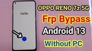 Oppo Reno 7z 5G Frp Bypass | CPH2343 Google Account Remove | New Trick | Without PC