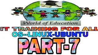 #WORLD OF EDUCATION IT TRAINING PART 7