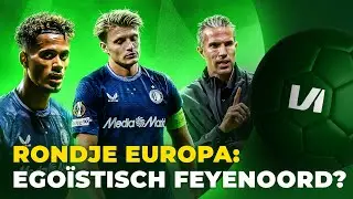 'Feyenoord is te groot om Van Persie het vak te laten leren' | Rondje Europa