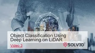 Object Classification Using Deep Learning on LiDAR - Video 3