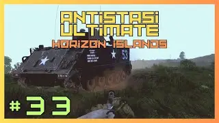 Dancing on a Volcano - Antistasi Ultimate - Ep. 33