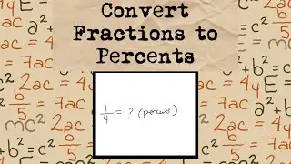 Convert fractions to percents | Math Hack