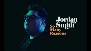 Jordan Smith - So Many Reasons (Official Audio)