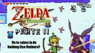The Legend Of Zelda Minish Cap - Parte 11 - Pongan molinos de viento a todo volumen xD