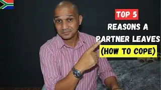 Top 5 Reasons a Partner Leaves (and How to Cope)