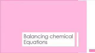 Balancing Chemical Equation: Moles Course 12