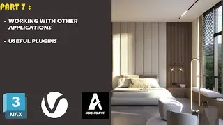 3Ds Max + V-Ray - Part 7 : Working with Other Applications & Useful Plugins