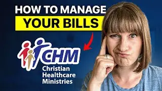 Christian Healthcare Ministries(CHM) - How to Manage Your CHM Bills