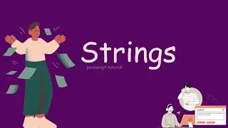 JavaScript String Methods || What is a string in JS? || 