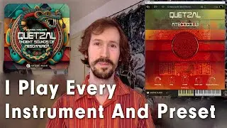 Quetzal Sample Library: In-depth Playthrough and Demo