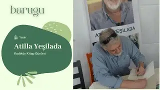 Atilla Yeşilada - Kadıköy Kitap Fuarı - Tepe Nautilus - İstanbul
