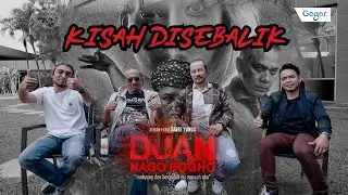 Kisah Disebalik Duan Nago Bogho Bersama Sabri Yunos & Asrul Faisal