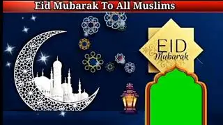 Eid Mubarak greeting green screen video effect