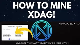 How To Mine XDAG - Xdagger CPU Mining Most Profitable Right Now?
