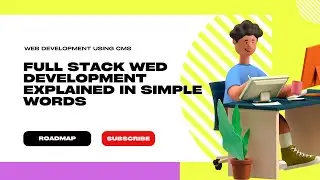 Full Stack Web Development Explained in Simple Words | Complete Roadmap 2025