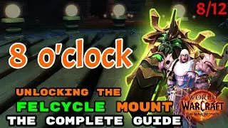 Felcycle Mount Guide: 8 O'clock Orb 8/12 | Enigma Machine & Statue | WOW