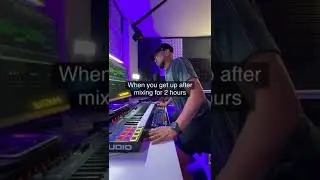 When you get up after making beats