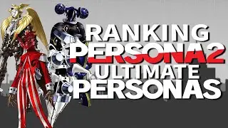 Let's Rank All the Persona 2 Ultimate Personas