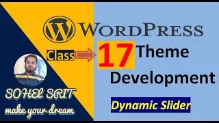 Class-17 Create Dynamic Slider Using Custom Post Type in WordPress.