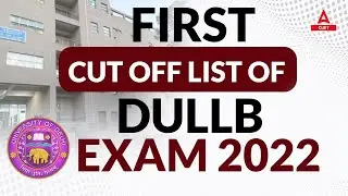 DU LLB Merit List 2022 Update | DU LLB Cut Off 2022 | First Cutoff List of DU LLB Exam 2022