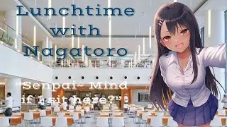 Lunchtime with Nagatoro ASMR