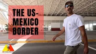 CROSSING the US-MEXICO BORDER: The Road to San Felipe | RV Baja Roadtrip Episode #1