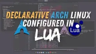 NixOS Vibes on Arch Linux – Fully Defined in LUA!