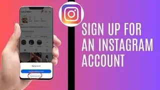 How To Sign Up For An Instagram Account (2025) (Quick & Easy)