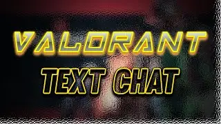 HOW TO USE TEAM,ALL and WHISPER/FRIEND CHAT in VALORANT