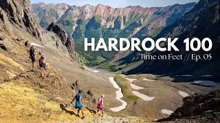 Training at the 2024 Hardrock 100 - Time on Feet // Ep 05