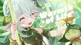 Nahida - Warmth of Life [Genshin Fansong]
