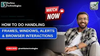 "Mastering Frame Handling: Elevate Your Browser Interactions! 🚀 Swhizz Technologies