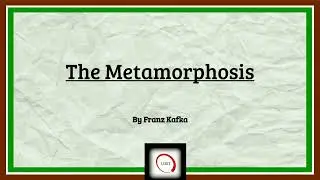 The Metamorphosis