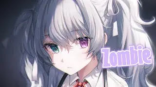 Nightcore - Zombie (Lyrics) | Damned Anthem
