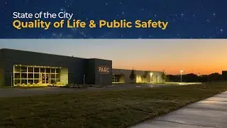 SotC 2025: Quality of Life & Public Safety