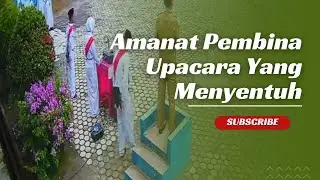 Amanat pembina upacara yang menyentuh