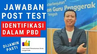 Jawaban Post Test Identifikasi dalam PBD - Platform Merdeka Mengajar (PMM)