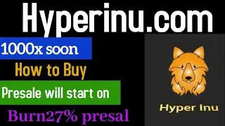 Hyper inu | How to Buy|Presale will start