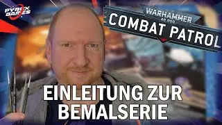 Überblick zum Let's Paint zu Warhammer 40,000 Combat Patrol