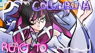 THE FREAK CIRCUS REACTS TO F!MC AS COLUMBINA (CANON & FANON) | SECOND PART | GENSHIN IMPACT