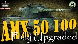 AMX 50 100 Fully Upgraded | Road to tier X French Heavies | WoT Blitz