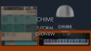 Chime - Tutorial - Overview
