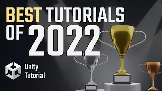 My BEST Unity Tutorials from 2022