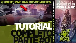 [PT/BR] TUTORIAL BÁSICO COMPLETO PARA NOVOS JOGADORES | RAID RAIZ DOS PESADELOS | DESTINY 2
